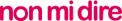 NonMiDire